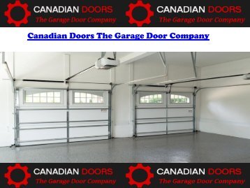 Canadian Doors The Garage Door Company