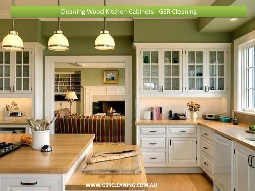 Cleaning Wood Kitchen Cabinets - GSR Cleaning