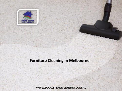 Furniture Cleaning In Melbourne