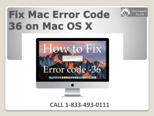 1-833-493-0111 Fix Mac Error Code 36 on Mac OS X