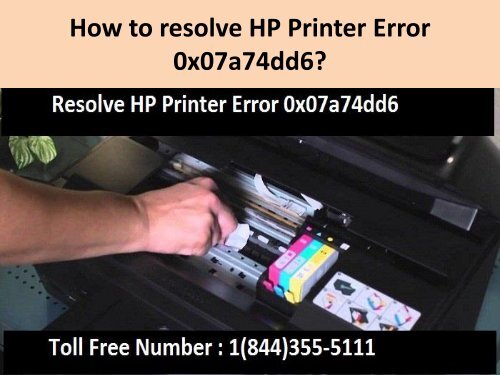 1(800)576-9647 How to resolve HP Printer Error 0x07a74dd6