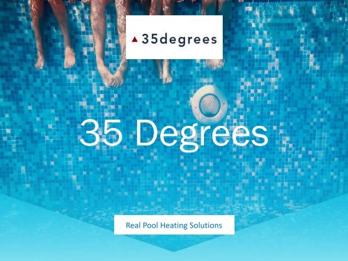 35 Degrees - Best Pool Heating Company in NZ