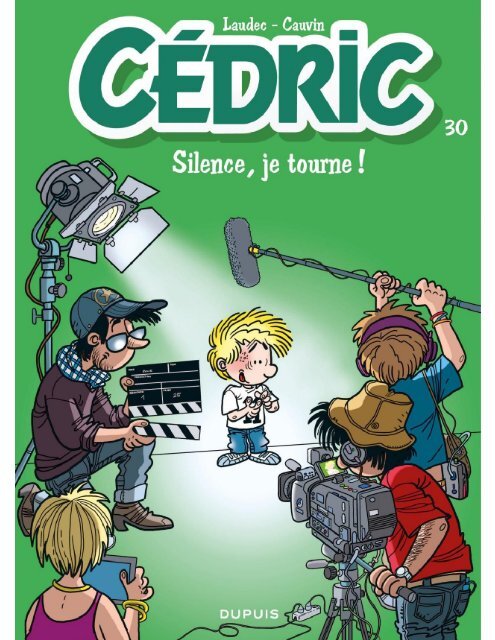 Cedric - T30 - Silence, Je Tourne !