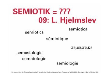 SEMIOTIK = ??? 09: L. Hjelmslev