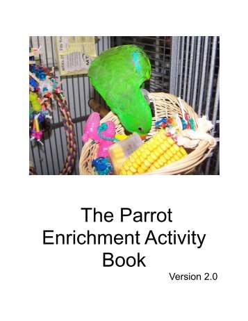 The Parrot Enrichment Activity Book - World Parrot Trust