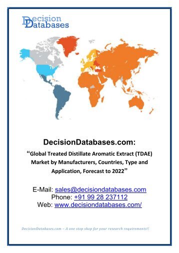 Global Treated Distillate Aromatic Extract (TDAE) Industry Share and 2022 Forecasts Analysis Report