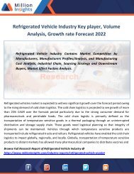 Refrigerated Vehicle Industry Key player, Volume Analysis, Growth rate Forecast 2022