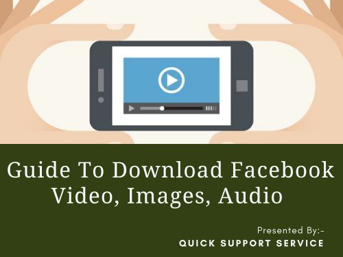 Tips To Download Videos, Images & Audios From the Facebook