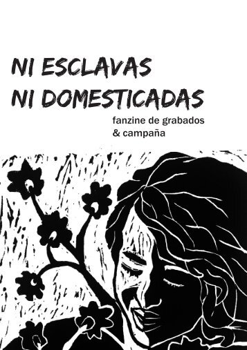 NI ESCLAVAS NI DOMESTICADAS - FANZINE