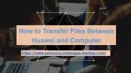 How to Transfer Files Between Huawei and Computer