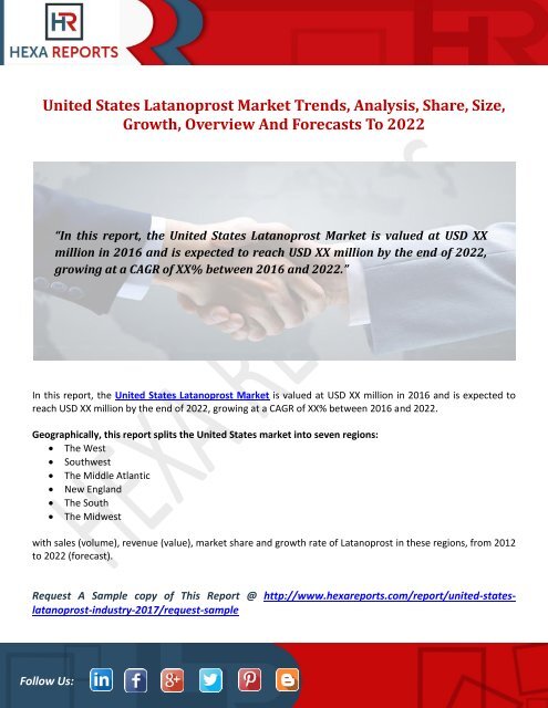 United States Latanoprost Market Trends, Analysis, Share, Size, Growth, Overview And Forecasts To 2022