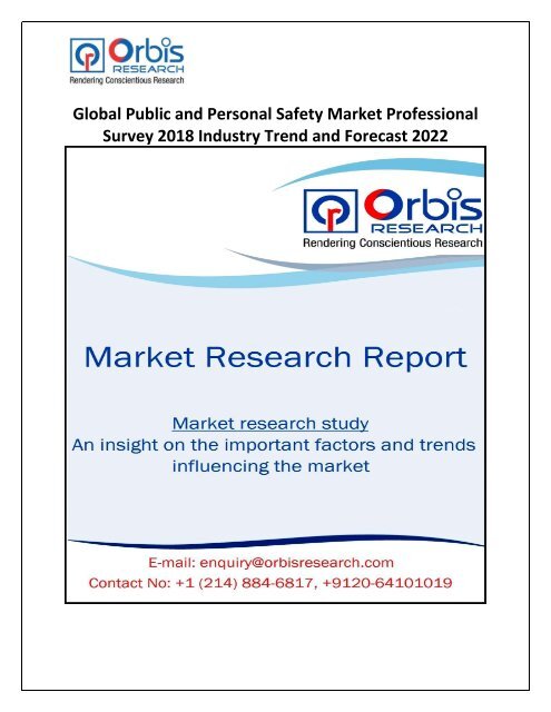 Global Public and Personal Safety Market Outlook, Growth, Trends, Analysis and Forecast to 2018-2022