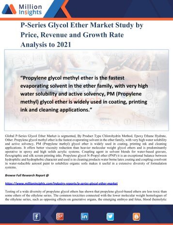 P-Series Glycol Ether Market Study by Price, Revenue and Growth Rate Analysis to 2021