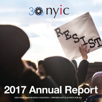 The New York Immigration Coalition (NYIC) 2017 Annual Report