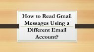 What are the Steps to Read Gmail Messages Using a Different Email Account?