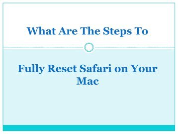 What Are The Steps To Fully Reset Safari on Your Mac