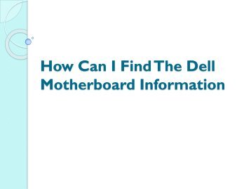 How Can I Find The Dell Motherboard Information