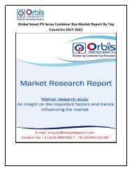 Smart PV Array Combiner Box Market Analysis of Global Trends, Demand and Competition 2017-2022