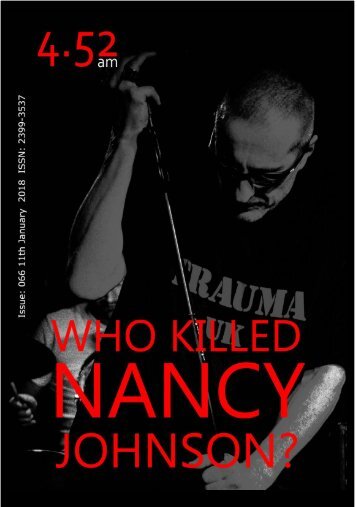 4.52am Issue: 066 11th January 2018 - The Who Killed Nancy Johnson Issue