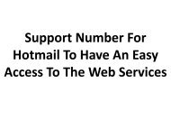 Support Number For Hotmail To Have An Easy Access To The Web Services