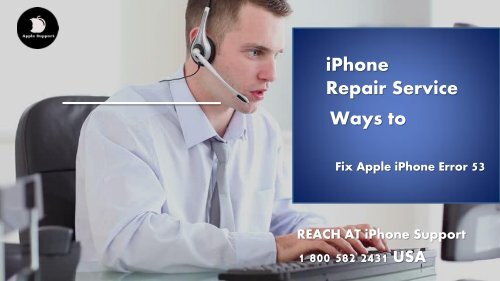 Fix Apple iPhone Error 53 Call 1800-582-2431