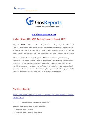 E-mailinfo@gosreports.com  Global Bispecific MABS Market Research Report 2017