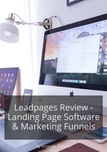 Leadpages Review - Landing Page Software &amp; Marketing Funnels
