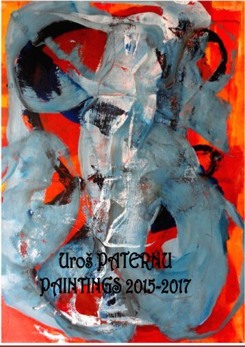 Become a collector of PATERNU's paintings, 2015-2017