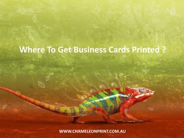 Where To Get Business Cards Printed ?