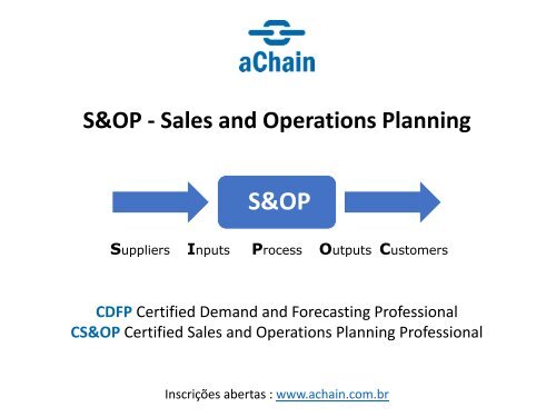 Demanda e Forecast (CDFP), Sales and Operations Planning (CS&OP), e PPCP!