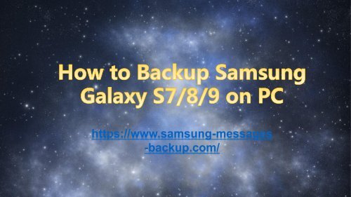 How to Backup Samsung Galaxy S789 on Computer