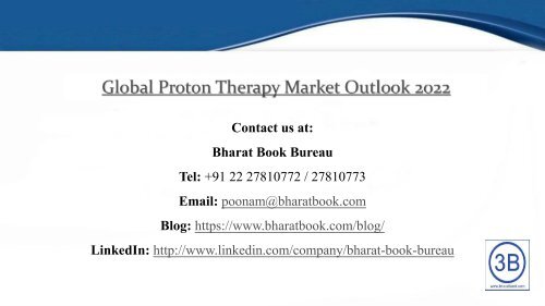 Global Proton Therapy Market Outlook 2022