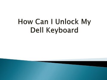 How Can I Unlock My Dell Keyboard
