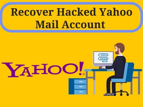 How To Recover Hacked Yahoo Email Account