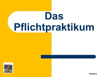 Das Pflichtpraktikum (Powerpoint-Präsentation im ... - HLW Wolfsberg