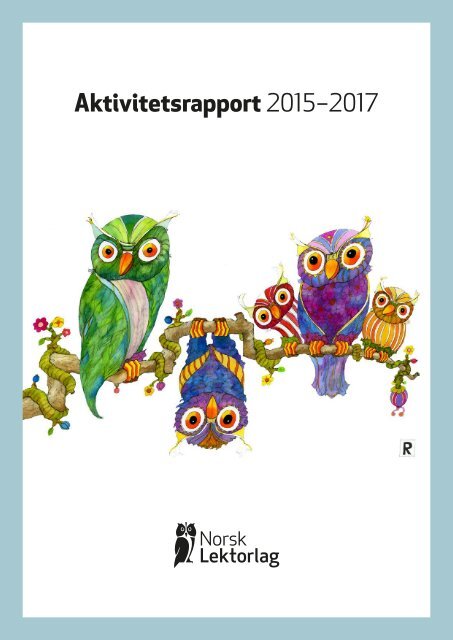 Norsk Lektorlag Aktivitetsrapport 2015-2017