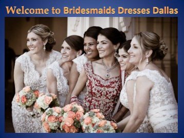 Bridesmaids Dresses Dallas