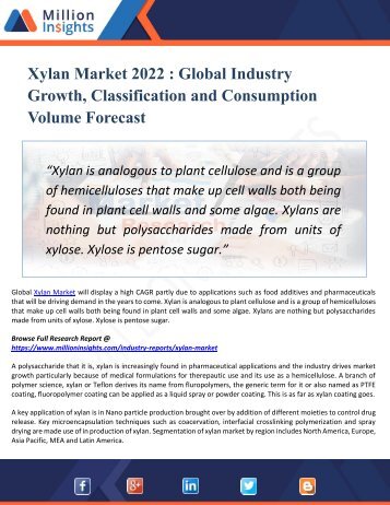 Xylan Market Size, Share, Trends, Analysis and Growth Forecast by Product Type and Application by 2022