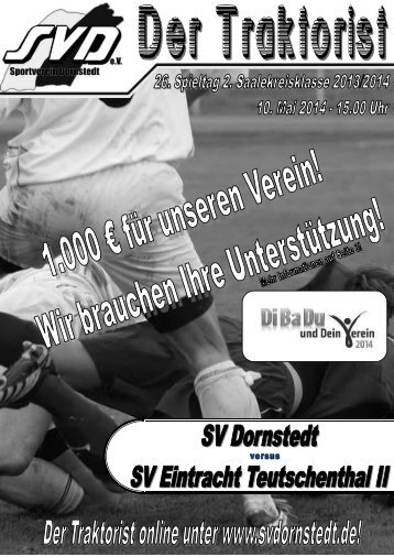 "Der Traktorist" - 26. Spieltag 2. Saalekreisklasse 2013/2014 - SV Dornstedt vs. SV Eintracht Teutschenthal II