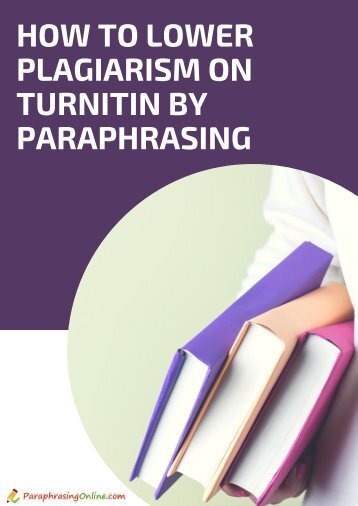 How To Lower Plagiarism on Turnitin By Paraphrasing