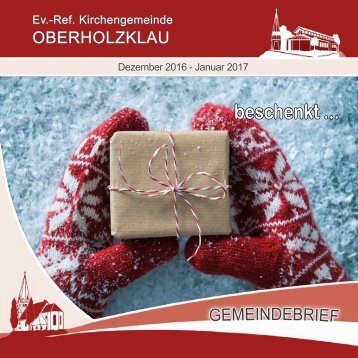 Gemeindebrief Ev.-Ref. Kirchengemeinde Oberholzklau Dez 2016 - Jan, 2017 -Online-Version