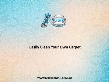 Easily Clean Your Own Carpet