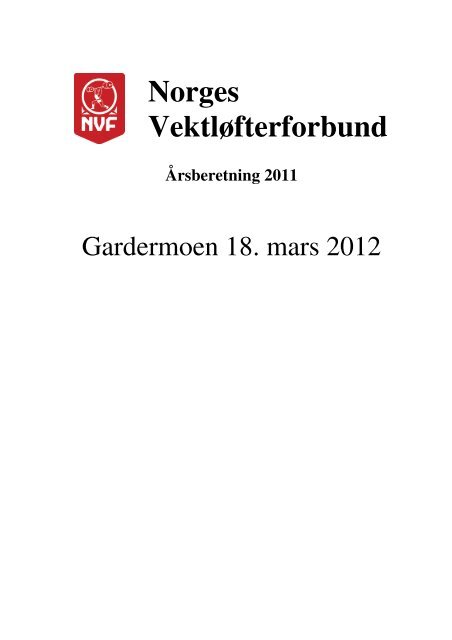 NVFs Ã…rsberetning for 2011 - Norges VektlÃ¸fterforbund