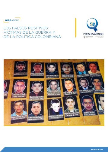 Los falsos positivos. Victimas de la guerra y de la politica colombiana