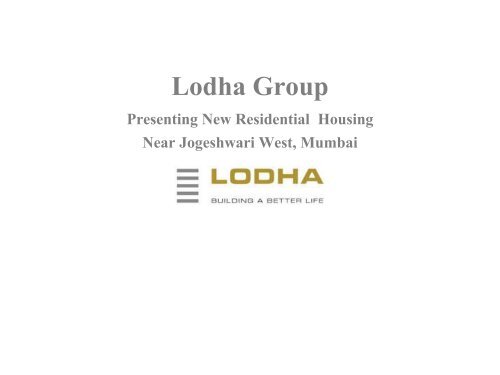 Lodha Codename Patel Estate Jogeshwari (West) - Lodha Group