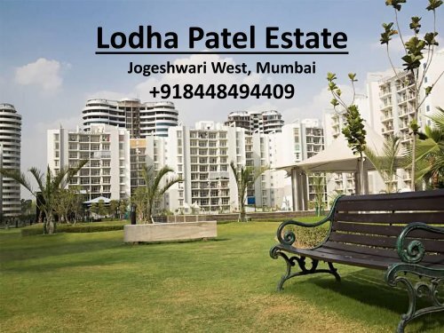 Lodha Codename Patel Estate Jogeshwari (West) - Lodha Group