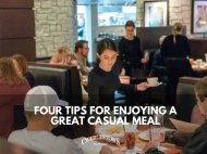 Four tips for enjoying a great casual meal