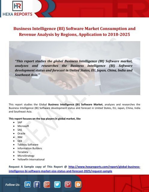 Business Intelligence (BI) Software Market Consumption and Revenue Analysis by Regions, Application to 2018-2025