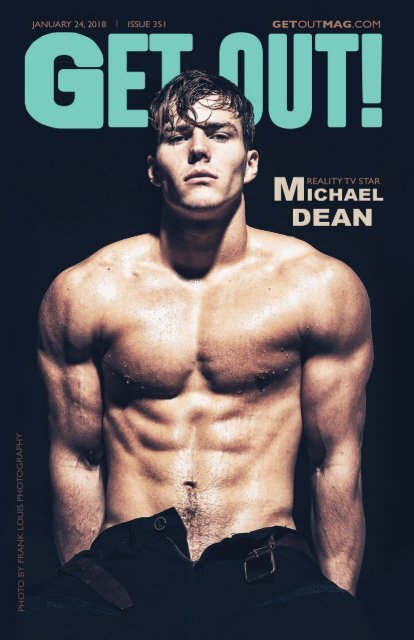 Get Out! GAY Magazine – Issue 351 – January 24, 2018
