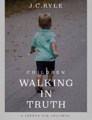 Children Walking In Truth by J.C. Ryle 